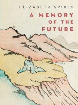Hardcover A Memory of the Future: Poems Book