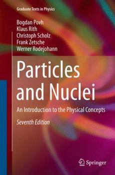 Paperback Particles and Nuclei: An Introduction to the Physical Concepts Book