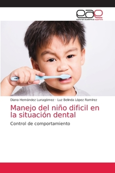Paperback Manejo del niño dificil en la situación dental [Spanish] Book