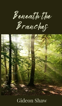 Hardcover Beneath the Branches Book