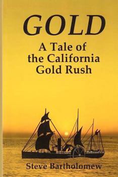 Paperback Gold: A tale of the California gold rush Book