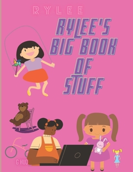 Paperback Rylee's Big Book of Stuff Book