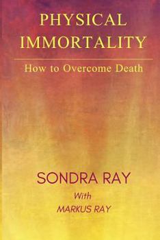 Paperback Physical Immortality: How to Overcome Death Book