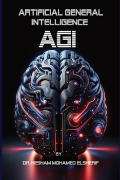 Paperback Artificial General Intelligence (AGI): Transforming Every Facet of Human Life Book