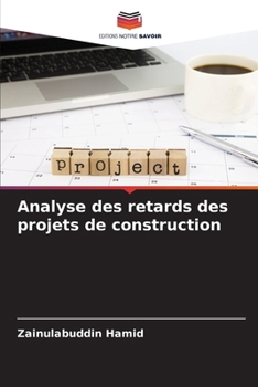 Paperback Analyse des retards des projets de construction [French] Book