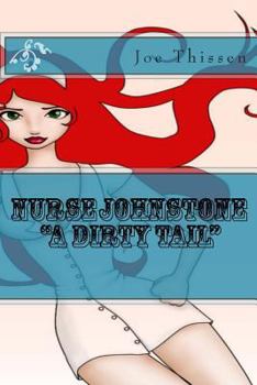 Paperback Nurse Johnstone "A Dirty Tail" Book