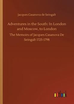 Adventures in the South: In London and Moscow, to London