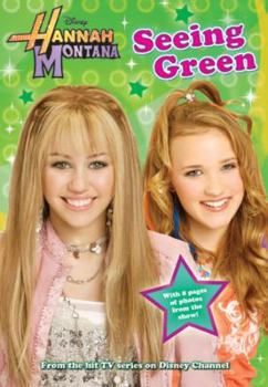 Seeing Green (Hannah Montana, #8) - Book #8 of the Hannah Montana