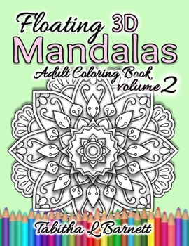 Paperback Floating Mandalas Volume 2: 60 elegant 3D mandalas to color Book