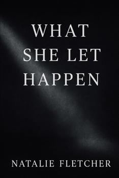 Paperback What she let happen Book