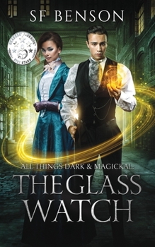 Paperback All Things Dark & Magickal: The Glass Watch Book