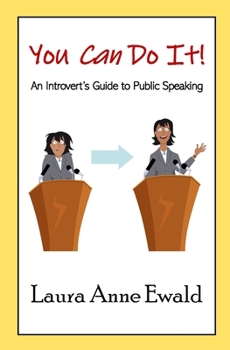 Paperback You Can Do It!: An Introvert's Guide to Public Speaking Book