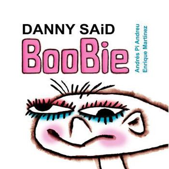 Paperback Danny said Boobie Book