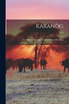 Paperback Karanòg: The Meroitic Inscriptions of Shablul and Karanòg Book
