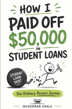 How I Paid Off $50,000 in Student Loans: One Ordinary Person's Journey