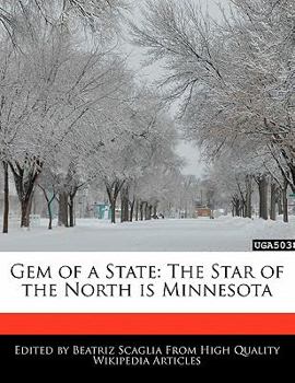 Gem of a State : The Star of the North Is Minnesota
