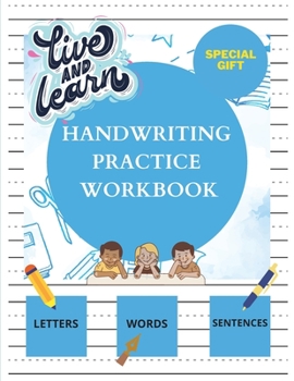 Paperback Handwriting Practice Workbook: Cursive Handwriting Workbook for Kids 3-in-1 Letters, Words, Sentences & Week Planner Gift Book