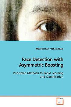 Paperback Face Detection with Asymmetric Boosting Book