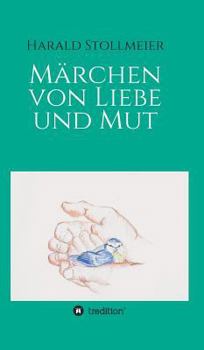 Hardcover Märchen von Liebe und Mut [German] Book
