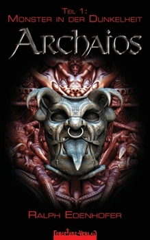 Paperback Archaios 1: Monster in der Dunkelheit [German] Book