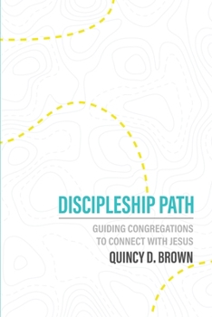 Paperback Discipleship Path: Guiding Congregations to Connect People with Jesus Book