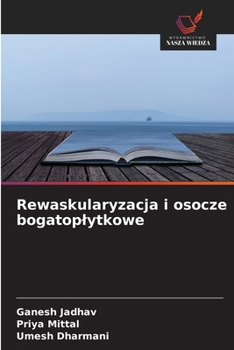 Rewaskularyzacja i osocze bogatoplytkowe (Polish Edition)