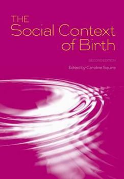 Paperback The Social Context of Birth Book