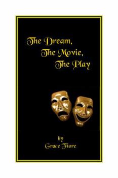 Paperback The Dream, The Movie, The Play Book