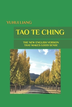 Paperback Tao Te Ching: The New English Version That Makes Good Sense Book