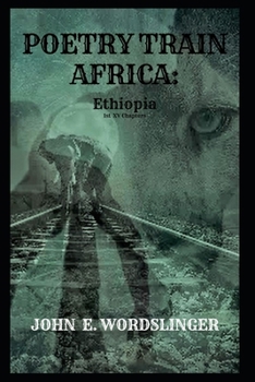 Paperback Poetry Train Africa: Ethiopia: 1st XV Chapters Book
