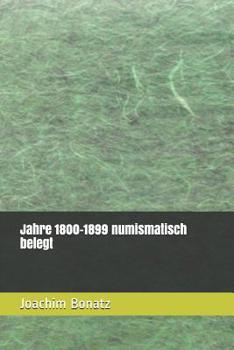 Paperback Jahre 1800-1899 numismatisch belegt [German] Book