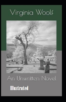 Paperback An Unwritten Novel Illustrated Book