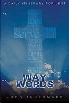Paperback Way Words: A Daily Itinerary for Lent Book