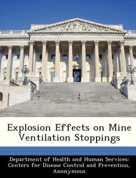Explosion Effects on Mine Ventilation Stoppings