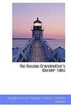 Paperback The Russian Grandmother's Wonder Tales Book