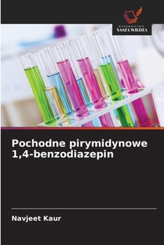 Pochodne pirymidynowe 1,4-benzodiazepin (Polish Edition)