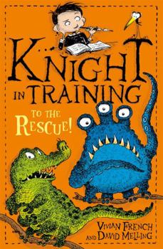 To the Rescue! - Book #6 of the Knight in Training