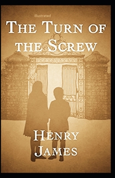 Paperback The Turn of the Screw Illustrated Book