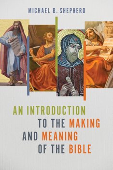 Paperback An Introduction to the Making and Meaning of the Bible Book