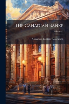 Paperback The Canadian Banke; Volume 15 Book