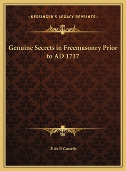 Hardcover Genuine Secrets in Freemasonry Prior to AD 1717 Book