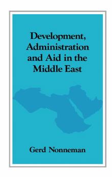 Hardcover Development, Administration and Aid in the Middle East Book