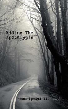 Paperback Riding The Apocalypse Book