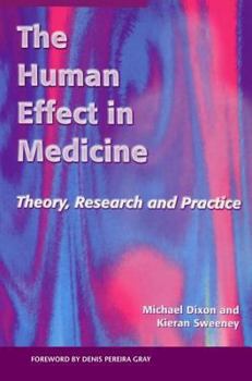 Paperback The Human Effect in Medicine: Theory, Research and Practice Book