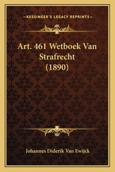Paperback Art. 461 Wetboek Van Strafrecht (1890) [Dutch] Book