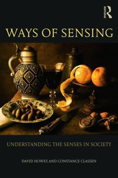 Paperback Ways of Sensing: Understanding the Senses In Society Book