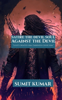 Paperback Satire the Devil Soul: Against the Devil Book