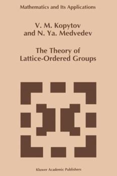 Paperback The Theory of Lattice-Ordered Groups Book