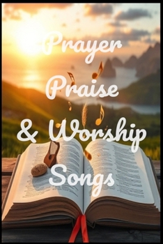 Paperback Prayer, Praise, & Worship Songs Book