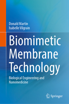 Hardcover Biomimetic Membrane Technology: Biological Engineering and Nanomedicine Book